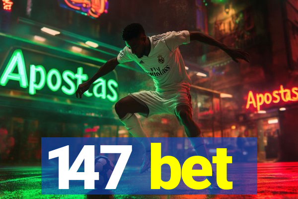 147 bet